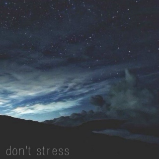 don't stress 