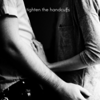 tighten the handcuffs