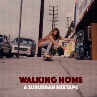 Walking Home [Suburb Edition]