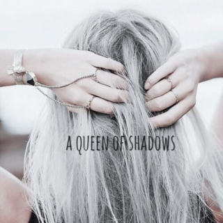 A Queen of Shadows