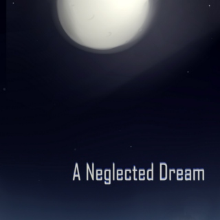 A Neglected Dream