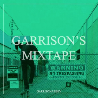 Garrison's Mixtape