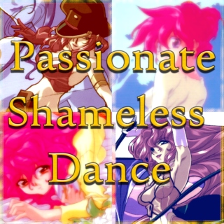 Passionate Shameless Dance