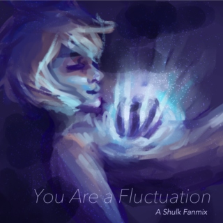 You are a Fluctuation