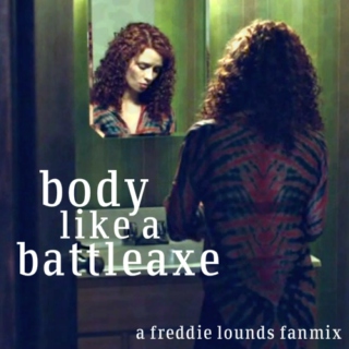 body like a battleaxe
