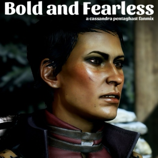 Bold and Fearless