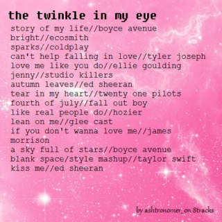 the twinkle in my eye