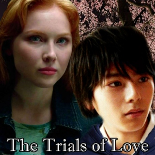 The Trials of Love