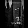 Lost My Senses // l.s.