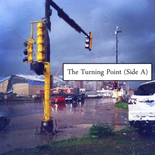 The Turning Point (Side A)