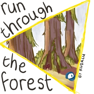 Run Through the Forest