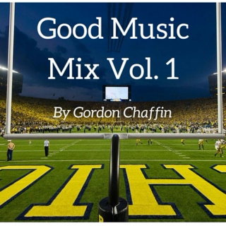 Good Music Mix Vol 1