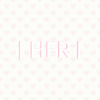 | HER |