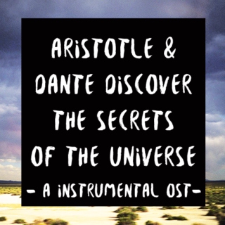Aristotle & Dante, instrumentals