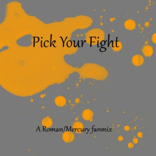 Pick Your Fight