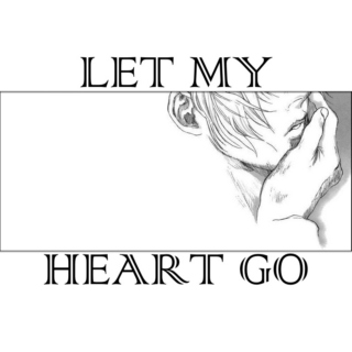 let my heart go