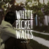 white picket walls