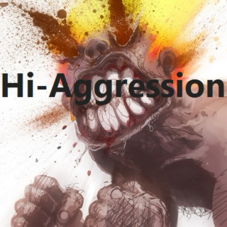 Hi-Aggression