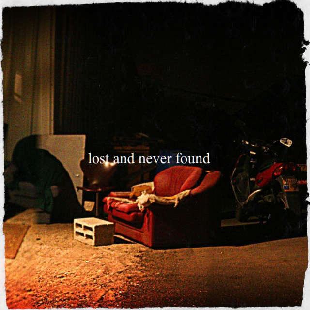 Lost and Never Found