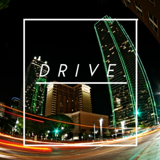 Drive.