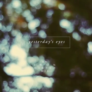 Yesterday's Eyes