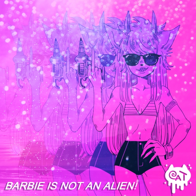 BARBIE IS NOT AN ALIEN!