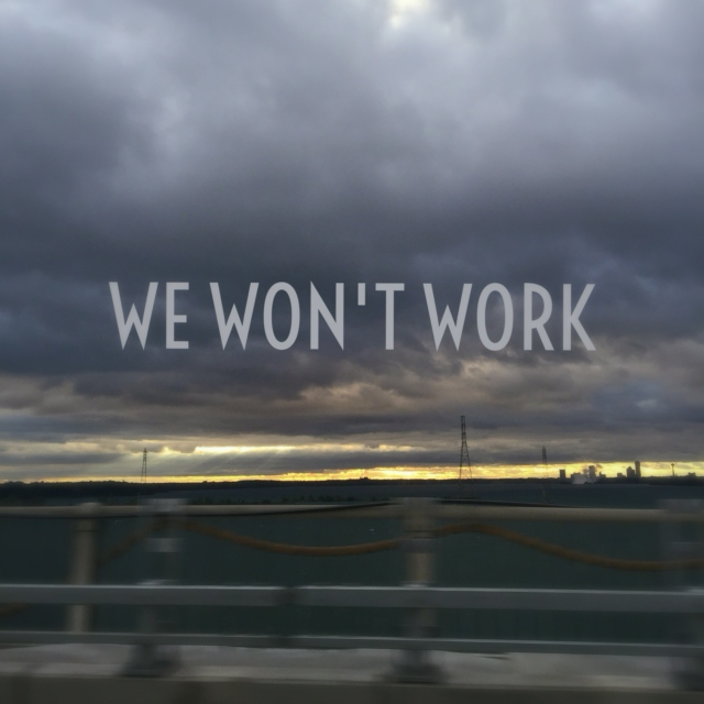 We Won't Work