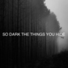 the things you hide