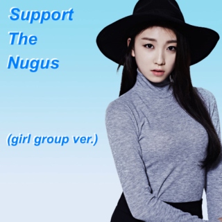 Support The Nugus - Girl