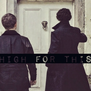 high for this - johnlock
