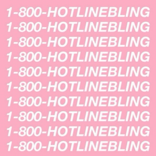Hotline Bling 