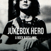 Jukebox Hero: A Rock N Roll Mix