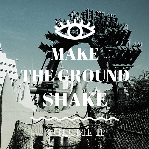 make the ground shake volume II