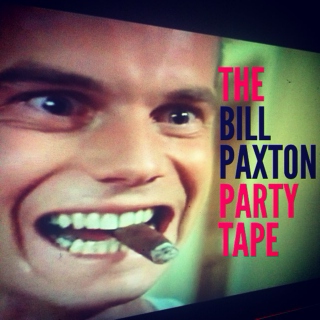 The Bill Paxton Party Tape