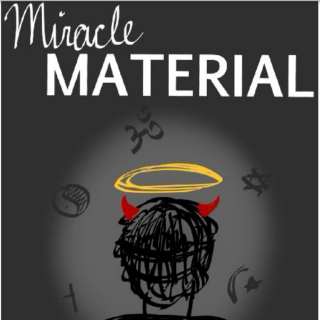 All Hell Takes Baby Steps- A Miracle Material Playlist