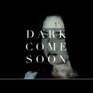 Dark Come Soon - A Kate Fuller Fanmix