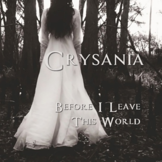 Crysania - Before I Leave This World
