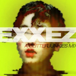EXXEZ - A Glitter Junkies Mix
