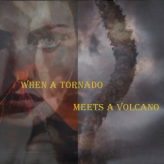 { A Klayley playlist }-When a Tornado Meets A Volcano