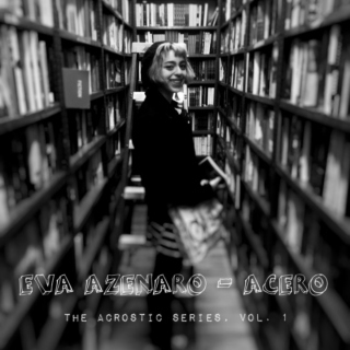 Eva Azenaro-Acero (The Acrostic Series, Vol. 1)