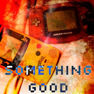 ≫Something Good