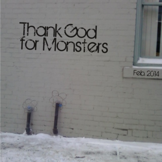 Thank God for Monsters