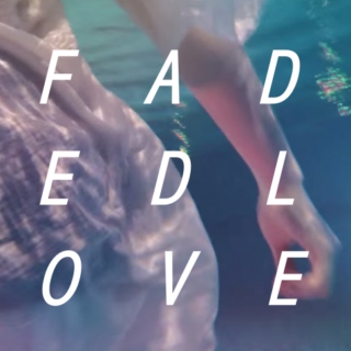 faded love