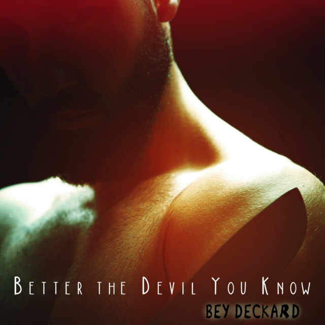 Better the Devil You Know