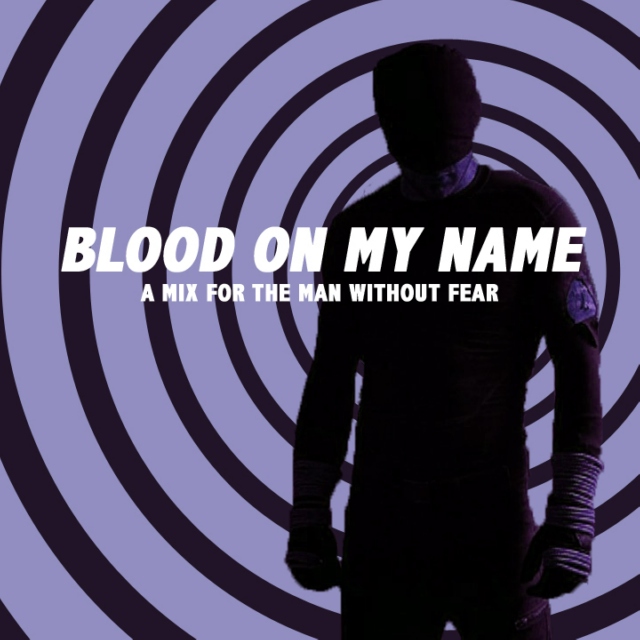 BLOOD ON MY NAME: a daredevil mix