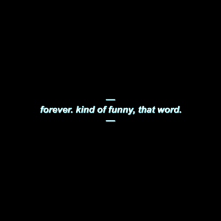 forever. kind of funny, that word.