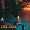 Dreying Jizz Jazz