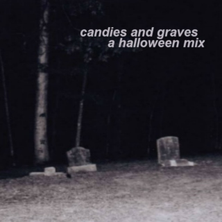 candies and graves - a halloween mix