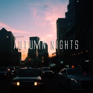 autumn nights