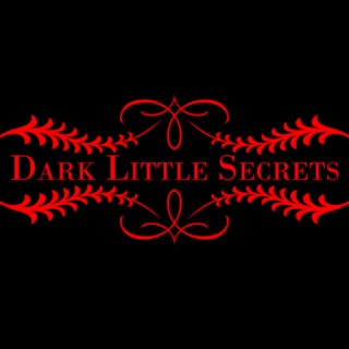 Dark Little Secrets
